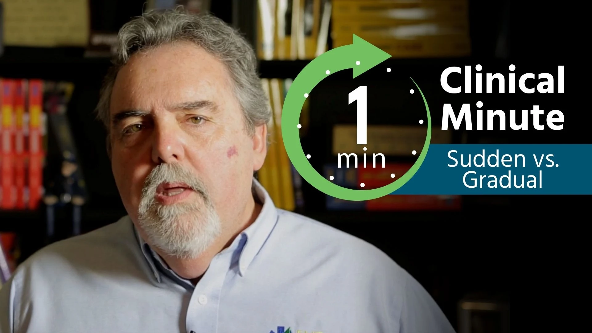 Clinical Minute: Sudden vs. Gradual Thumbnail